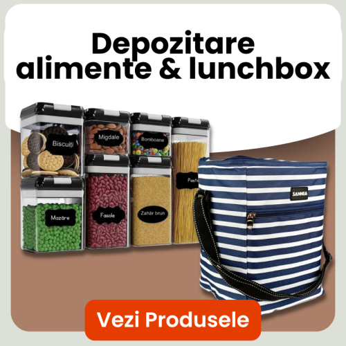 Depozitare alimente & lunchbox